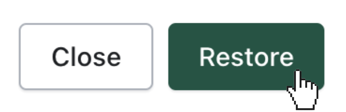 click restore to restore the data or close to exit and cancel.png